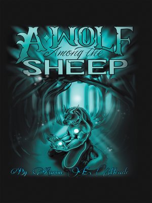 cover image of A Wolf Among the Sheep